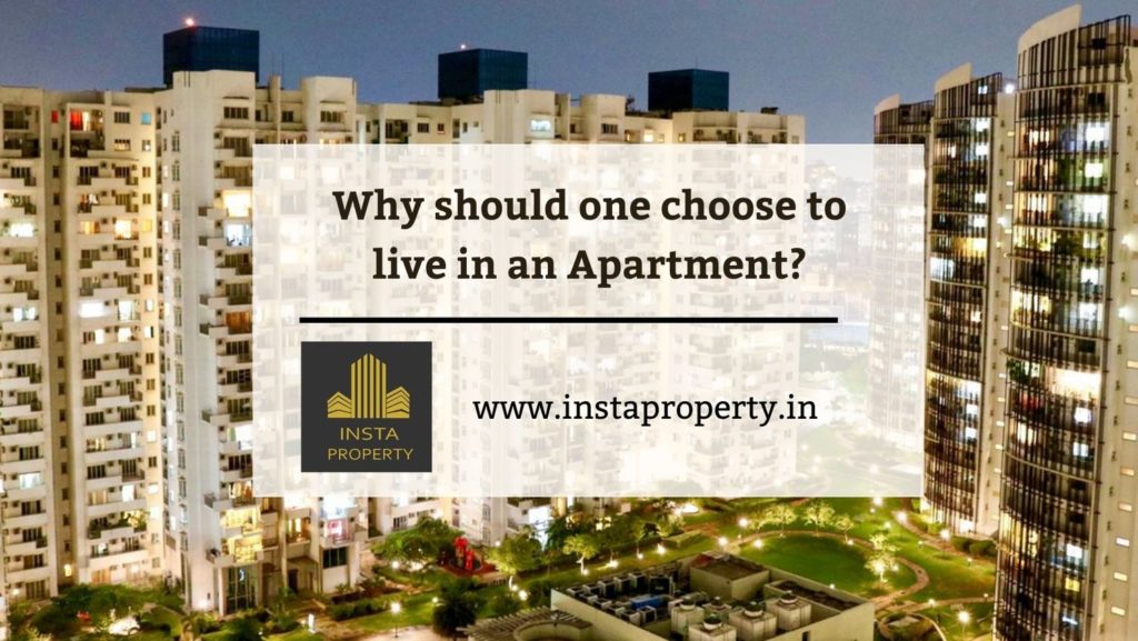why should one choose to live in apartments