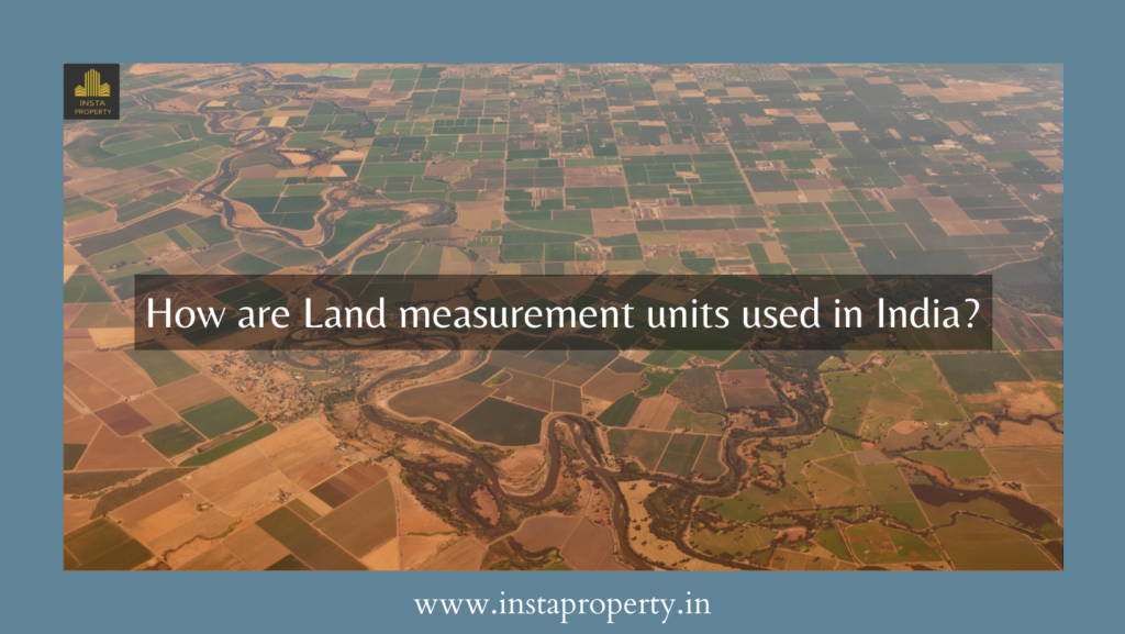 How are land measurement units used in India? 